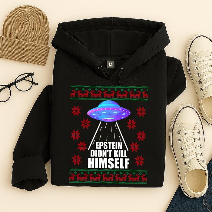 Epstein Didn't Kill Himself UFO Ugly Christmas Hoodie