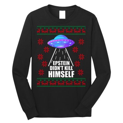 Epstein Didn't Kill Himself UFO Ugly Christmas Long Sleeve Shirt