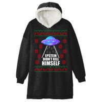 Epstein Didn't Kill Himself UFO Ugly Christmas Hooded Wearable Blanket