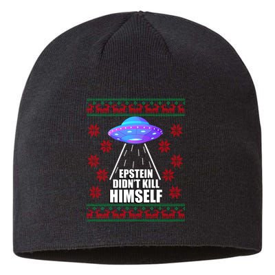 Epstein Didn't Kill Himself UFO Ugly Christmas Sustainable Beanie
