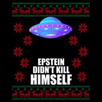 Epstein Didn't Kill Himself UFO Ugly Christmas 16oz Travel Tumbler