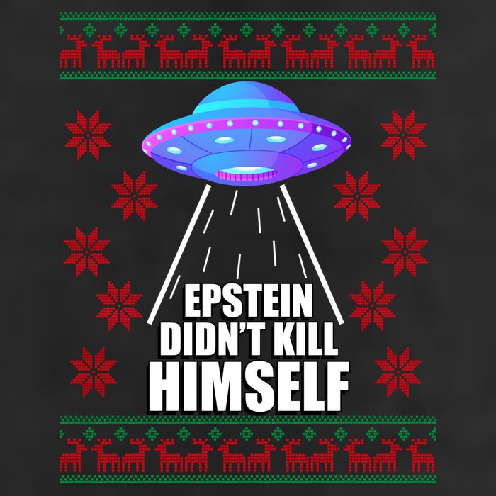 Epstein Didn't Kill Himself UFO Ugly Christmas Tumbler