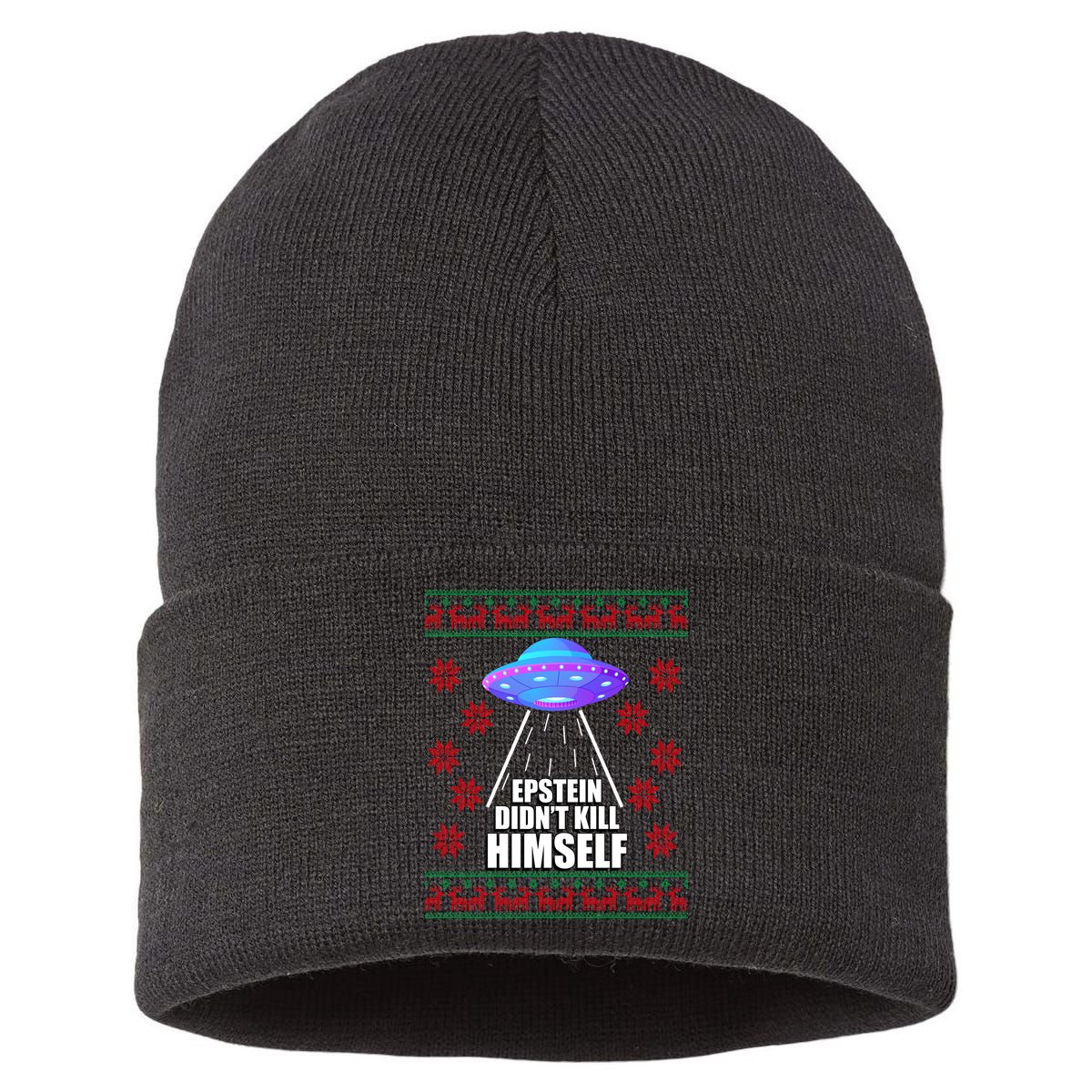 Epstein Didn't Kill Himself UFO Ugly Christmas Sustainable Knit Beanie