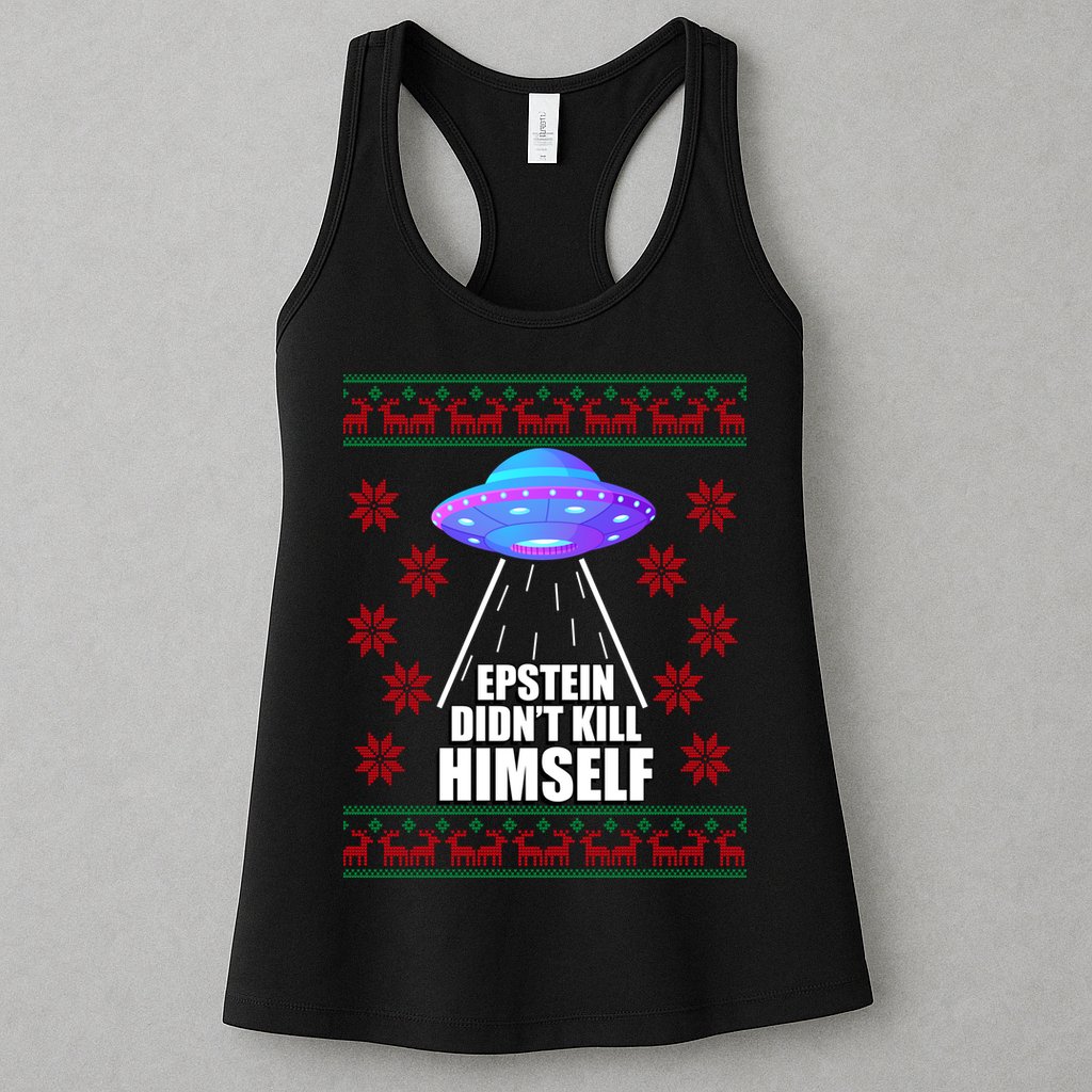 Epstein Didn't Kill Himself UFO Ugly Christmas Womens Tank Top