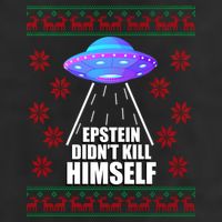 Epstein Didn't Kill Himself UFO Ugly Christmas Hat