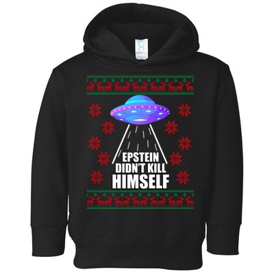 Epstein Didn't Kill Himself UFO Ugly Christmas Toddler Hoodie