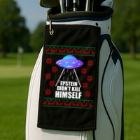 Epstein Didn't Kill Himself UFO Ugly Christmas Golf Towel