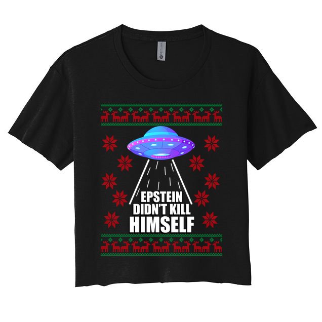 Epstein Didn't Kill Himself UFO Ugly Christmas Crop Top