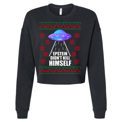 Epstein Didn't Kill Himself UFO Ugly Christmas Cropped Pullover Crew