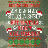 Epstein Didn't Kill Himself Ugly Christmas Legacy Tie Dye Trucker Hat