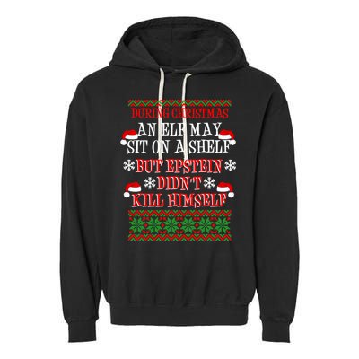 Epstein Didn't Kill Himself Ugly Christmas Garment-Dyed Fleece Hoodie