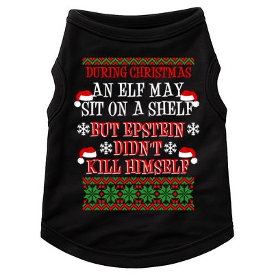 Epstein Didn't Kill Himself Ugly Christmas Doggie Tank