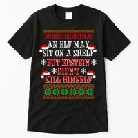 Epstein Didn't Kill Himself Ugly Christmas Tall T-Shirt