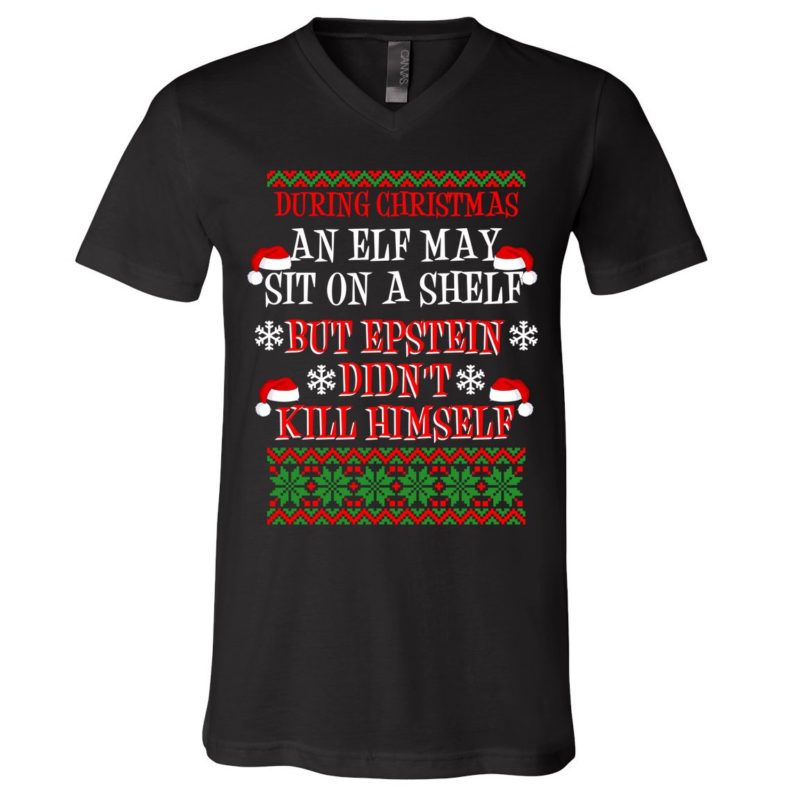 Epstein Didn't Kill Himself Ugly Christmas V-Neck T-Shirt