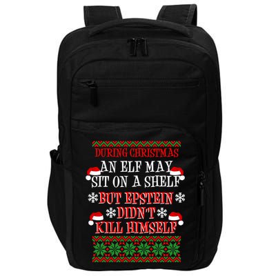 Epstein Didn't Kill Himself Ugly Christmas Impact Tech Backpack