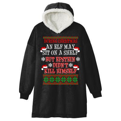 Epstein Didn't Kill Himself Ugly Christmas Hooded Wearable Blanket
