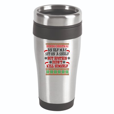 Epstein Didn't Kill Himself Ugly Christmas 16oz Travel Tumbler