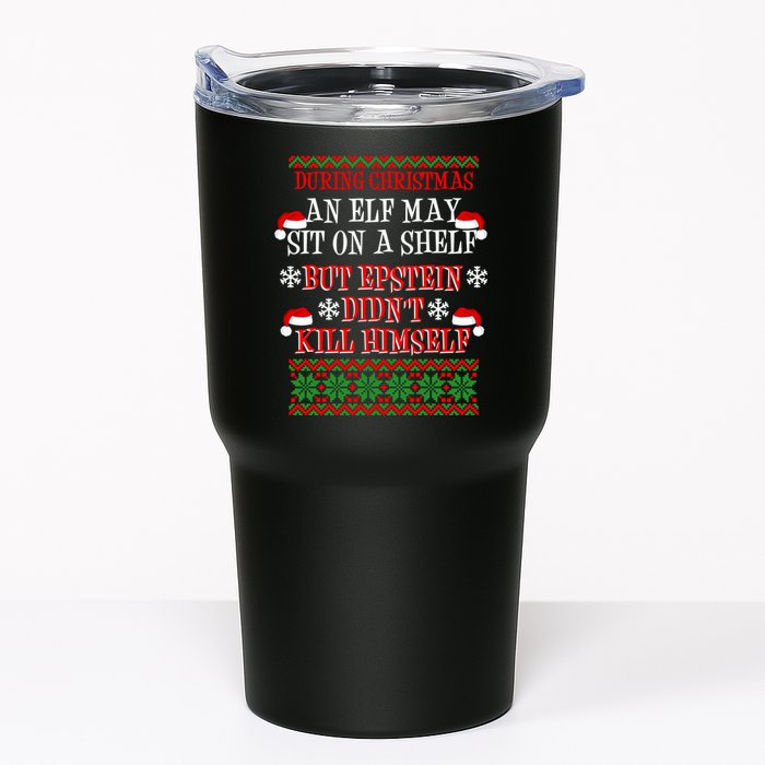 Epstein Didn't Kill Himself Ugly Christmas Tumbler
