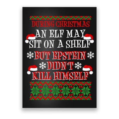 Epstein Didn't Kill Himself Ugly Christmas Poster