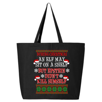 Epstein Didn't Kill Himself Ugly Christmas 25L Jumbo Tote