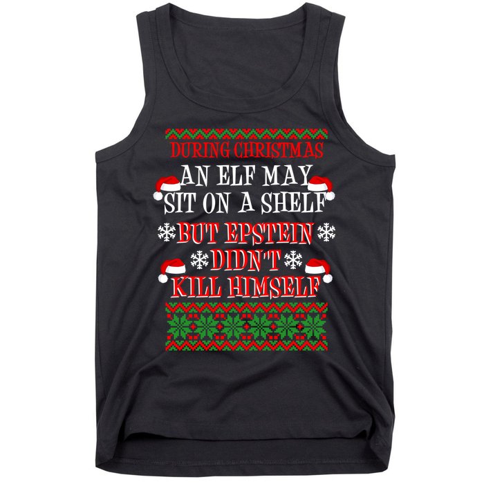 Epstein Didn't Kill Himself Ugly Christmas Tank Top