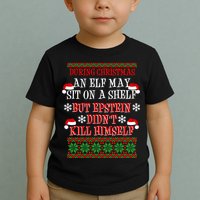 Epstein Didn't Kill Himself Ugly Christmas Toddler T-Shirt