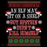 Epstein Didn't Kill Himself Ugly Christmas Toddler T-Shirt