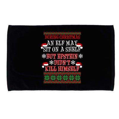Epstein Didn't Kill Himself Ugly Christmas Microfiber Hand Towel