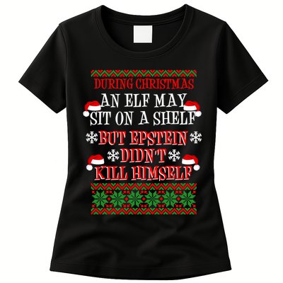 Epstein Didn't Kill Himself Ugly Christmas Womens T-Shirt