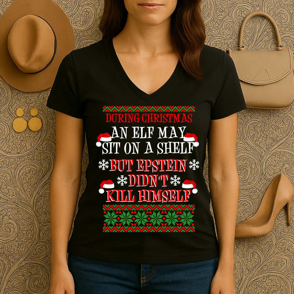 Epstein Didn't Kill Himself Ugly Christmas Women's V-Neck T-Shirt