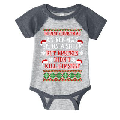 Epstein Didn't Kill Himself Ugly Christmas Infant Baby Jersey Bodysuit