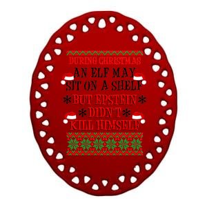 Epstein Didn't Kill Himself Ugly Christmas Ceramic Oval Ornament