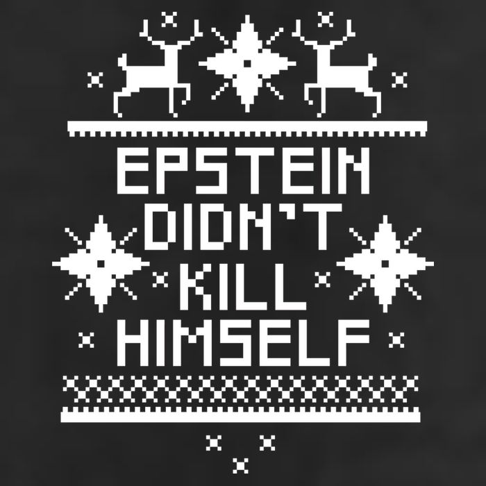 Epstein Didn't Kill Himself Ugly Christmas Sweater Cool Comfort Performance Bucket Hat
