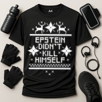 Epstein Didn't Kill Himself Ugly Christmas Sweater Performance Shirt