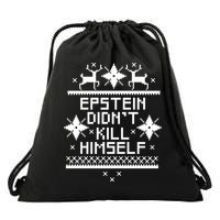 Epstein Didn't Kill Himself Ugly Christmas Sweater Drawstring Bag
