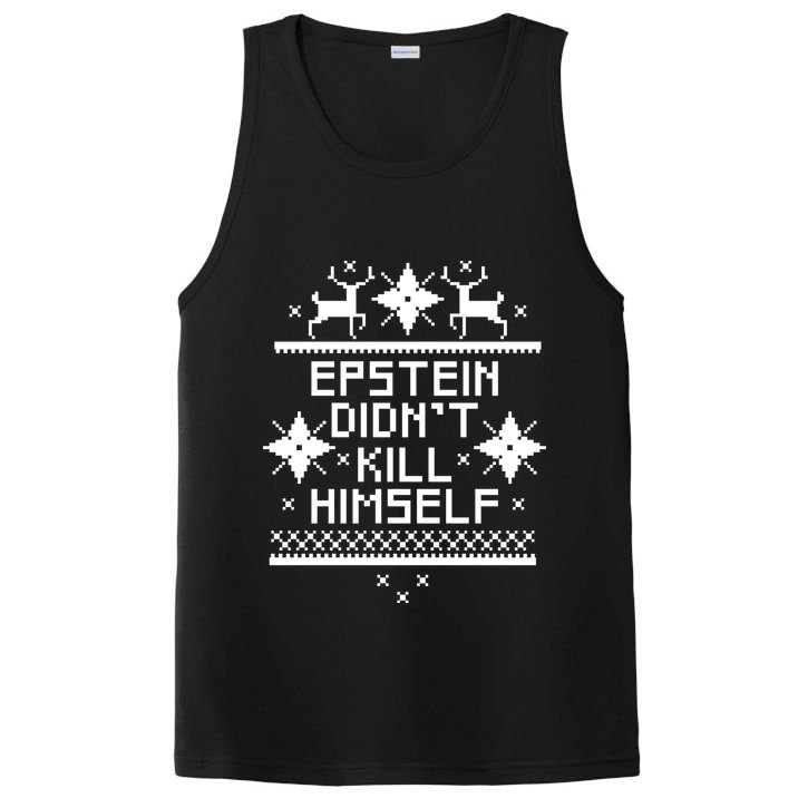 Epstein Didn't Kill Himself Ugly Christmas Sweater PosiCharge Competitor Tank