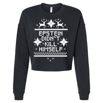 Epstein Didn't Kill Himself Ugly Christmas Sweater Cropped Pullover Crew