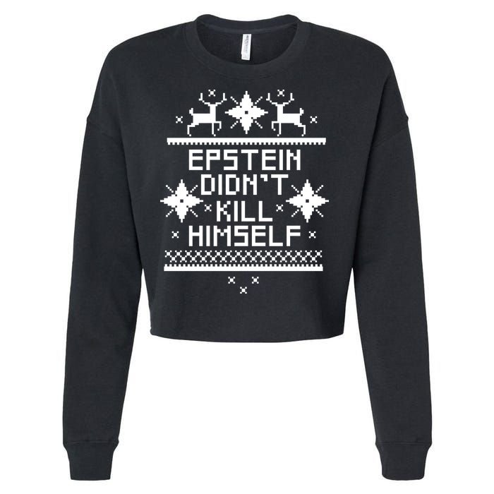 Epstein Didn't Kill Himself Ugly Christmas Sweater Cropped Pullover Crew