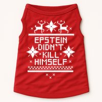 Epstein Didn't Kill Himself Ugly Christmas Sweater Doggie Tank