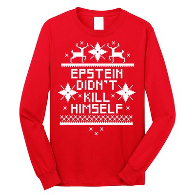 Epstein Didn't Kill Himself Ugly Christmas Sweater Long Sleeve Shirt
