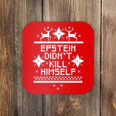 Epstein Didn't Kill Himself Ugly Christmas Sweater Coaster