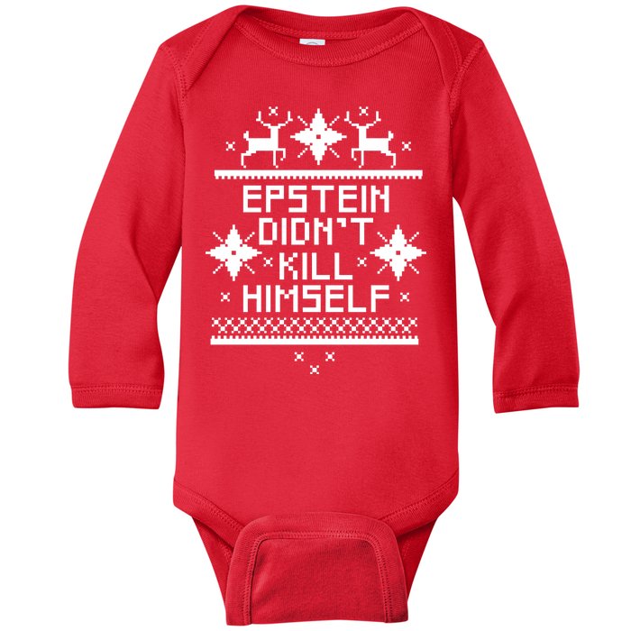 Epstein Didn't Kill Himself Ugly Christmas Sweater Baby Long Sleeve Bodysuit