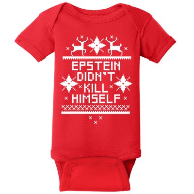 Epstein Didn't Kill Himself Ugly Christmas Sweater Baby Bodysuit