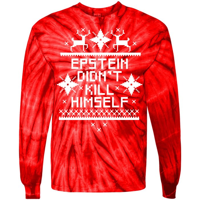 Epstein Didn't Kill Himself Ugly Christmas Sweater Tie-Dye Long Sleeve Shirt