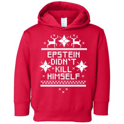 Epstein Didn't Kill Himself Ugly Christmas Sweater Toddler Hoodie