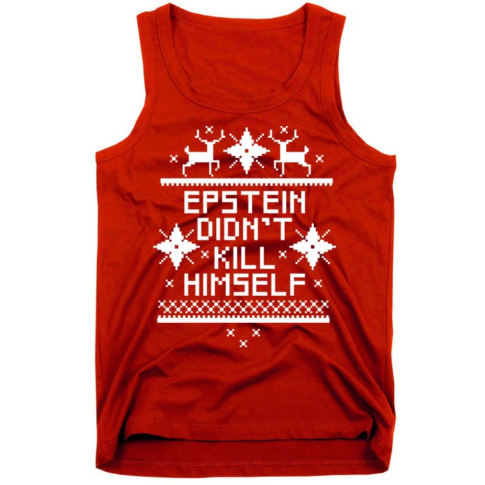 Epstein Didn't Kill Himself Ugly Christmas Sweater Tank Top