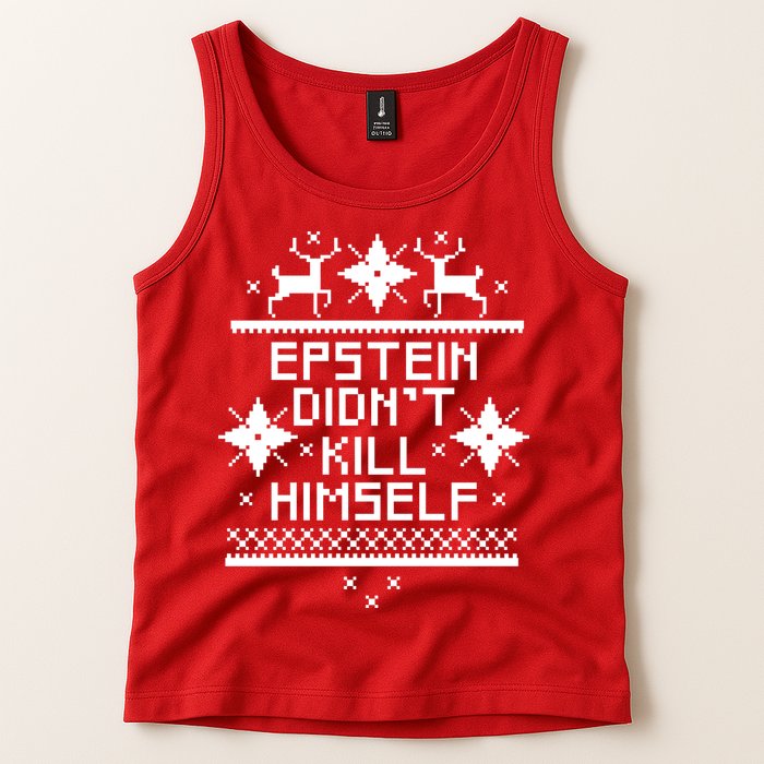 Epstein Didn't Kill Himself Ugly Christmas Sweater Tank Top