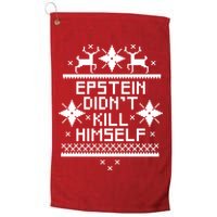 Epstein Didn't Kill Himself Ugly Christmas Sweater Golf Towel