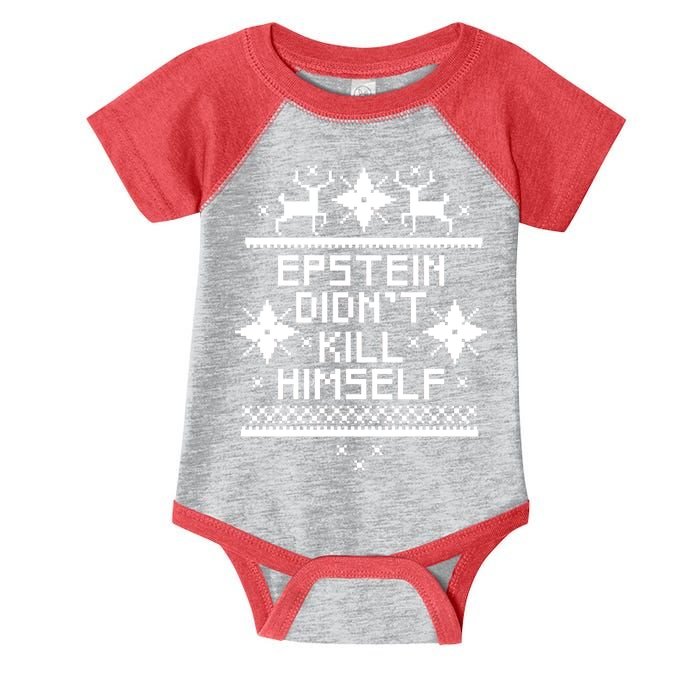 Epstein Didn't Kill Himself Ugly Christmas Sweater Infant Baby Jersey Bodysuit