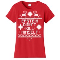 Epstein Didn't Kill Himself Ugly Christmas Sweater Women's T-Shirt